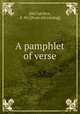 A pamphlet of verse, [McCutchen, E. W.] [from old catalog] 