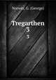 Tregarthen. 3, Norway, G. (George) 