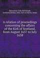 A relation of proceedings concerning the affairs of the Kirk of Scotland, from August 1637 to July 1638, Bannatyne Club (Edinburgh, Scotland),Rothes, John, Earl of,Nairne, James 