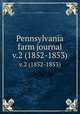 Pennsylvania farm journal. v.2 (1852-1853), Darlington, J. L,Philadelphia Society for Promoting Agriculture Collection (University of Pennsylvania) PU 