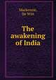 The awakening of India, Mackenzie, De Witt 