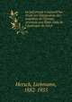 Le Juif errant d`aujourd`hui : tude sur l`migration des Isralites de l`Europe orientale aux tats-Unis de l`Amrique du Nord, Hersch, Liebmann, 1882-1955 