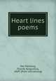 Heart lines poems, Van Denburg, F[rank] A[ugustus], 1869- [from old catalog] 