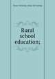 Rural school education;, Texas. University. [from old catalog] 