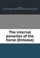 The internal parasites of the horse (Entozoa), Duncan, J. T,Fairman Rogers Collection (University of Pennsylvania) PU 