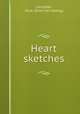 Heart sketches, Lancaster, Alice. [from old catalog] 