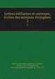 Lettres edifiantes et curieuses, ecrites des missions etrangeres, Charles le Gobien 
