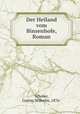 Der Heiland vom Binsenhofe, Roman, Gustav Wilhelm Schroer 
