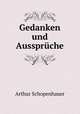 Gedanken und Ausspruche, Артур Шопенгауэр 