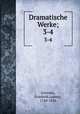 Dramatische Werke;. 3-4, Friedrich Ludwig Schroder 
