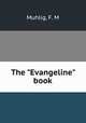 The "Evangeline" book, Muhlig, F. M 