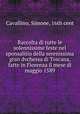 Raccolta di tutte le solennissime feste nel sponsalitio della serenissima gran dvchessa di Toscana, fatte in Fiorenza il mese di maggio 1589, Cavallino, Simone, 16th cent 