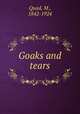 Goaks and tears, Quad, M., 1842-1924 