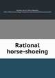 Rational horse-shoeing, Russell, John E. (John Edwards), 1834-1903,Fairman Rogers Collection (University of Pennsylvania) PU 