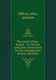 The practical bee-keeper ; or, Concise and plain instructions for the management of bees and hives, Milton, John, apiarian 