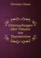 Untersuchungen uber Timaios von Tauromenion., Christian Clasen 