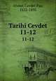 Tarihi Cevdet. 11-12, Ahmet Cevdet Paa, 1822-1895 