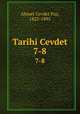 Tarihi Cevdet. 7-8, Ahmet Cevdet Paa, 1822-1895 