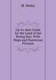 Up-to-date Guide for the Land of the Rising Sun: With Maps and Numerous Pictures, H. Hotta 
