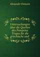 Untersuchungen uber die Quellen des Pompeius Trogus fur die griechische und ., Alexander Enmann 