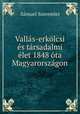 Vallas-erkolcsi es tarsadalmi elet 1848 ota Magyarorszagon, Samuel Szeremlei 