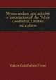 Memorandum and articles of association of the Yukon Goldfields, Limited microform, Yukon Goldfields (Firm) 