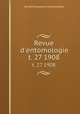 Revue d`entomologie. t. 27 1908, 