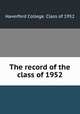 The record of the class of 1952, Haverford College. Class of 1952 