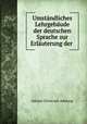 Umstandliches Lehrgebaude der deutschen Sprache zur Erlauterung der ., J. C. Adelung 