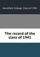 The record of the class of 1941, Haverford College. Class of 1941 