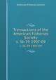 Transactions of the American Fisheries Society. v. 36-39 1907-09, American Fisheries Society 