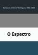 O Espectro, Antonio Rodrigues Sampaio 