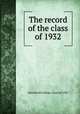 The record of the class of 1932, Haverford College. Class of 1932 