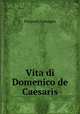 Vita di Domenico de Caesaris, Pasquale Castagna 
