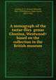 A monograph of the tsetse-flies based on the collection in the British museum, Austen, E. E. (Ernest Edward), 1867-1938,Hausen, Hans Jacob, 1855-1936 