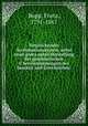 Vergleichendes Accentuationssystem, nebst einer gedra?ngten Darstellung der grammatischen U?bereinstimmungen des Sanskrit und Griechischen;, Bopp, Franz, 1791-1867 