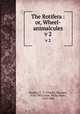 The Rotifera : or, Wheel-animalcules. v 2, Hudson, C. T. (Charles Thomas), 1828-1903,Gosse, Philip Henry, 1810-1888 
