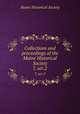 Collections and proceedings of the Maine Historical Society. 7, ser.2, Maine Historical Society 
