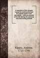 A narrative of the voyages round the world performed by Captain James Cook microform. : with an account of his life during the previous and intervening periods, Kippis, Andrew, 1725-1795 