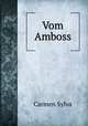 Vom Amboss, Carmen Sylva 