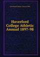Haverford College Athletic Annual 1897-98, Haverford College. Class of 1898 