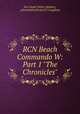 RCN Beach Commando W: Part 1 "The Chronicles", Eric Gault Finley (Author), submitted by Richard V. Laughton 