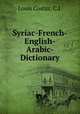 Syriac-French-English-Arabic-Dictionary, Louis Costaz, C.J. 