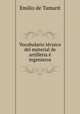 Vocabulario tecnico del material de artilleria e ingenieros., Emilio de Tamarit 