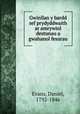 Gwinllan y bardd sef prydyddwaith ar amrywiol destunau a gwahanol fesurau, Evans, Daniel, 1792-1846 