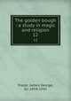 The golden bough : a study in magic and religion. 12, Frazer, James George, Sir, 1854-1941 