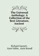 The Universal Anthology: A Collection of the Best Literature, Ancient ., Richard Garnett 