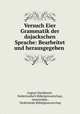 Versuch Eier Grammatik der dajackschen Sprache: Bearbeitet und herausgegeben ., August Hardeland , Nederlandsch Bijbelgenootschap , Amsterdam , Nederlands Bijbelgenootschap 