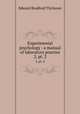Experimental psychology : a manual of laboratory practice. 2, pt. 2, Titchener, Edward Bradford, 1867-1927 