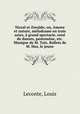 Nirzal et Zoraide; ou, Amour et nature, melodrame en trois actes, a grand spectacle, orne de danses, pantomine, etc. Musique de M. Taix. Ballets de M. Hus, le jeune, Leconte, Louis 